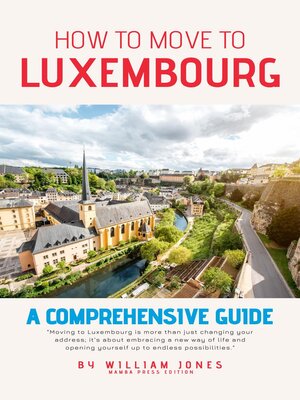cover image of How to Move to Luxembourg